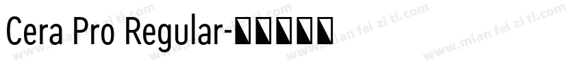 Cera Pro Regular字体转换